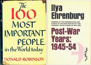 Donald Robinson «The 100 Most Important People in The World Today», Little, Brown and Company, Boston, 1952. Ilya Ehrenburg, pp. 216-219